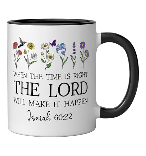 When the Time Right The Lord Will Make Happen Isaiah 60:22 Ceramic Mug, Black/White, 11oz - color: Black/White, size: 11 Ounces