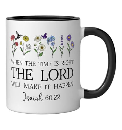 When the Time Right The Lord Will Make Happen Isaiah 60:22 Ceramic Mug, Black/White, 11oz - color: Black/White, size: 11 Ounces