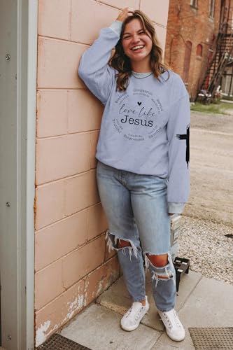 LOTUCY Christian Sweatshirt Women Love Like Jesus Shirt Faith Religious Saying Inspirational Casual lightweight Pullover - color: Grey, size: Large