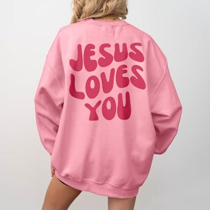 Christian Sweatshirts Women Jesus Loves You Sweatshirt Faith God Shirts Religious Hoodie Oversized Crewneck Pullover - color: Pink, size: Small