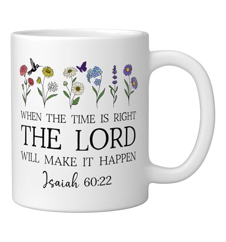 When the Time Right The Lord Will Make Happen Isaiah 60:22 Ceramic Mug, White, 11oz - color: White, size: 11 Ounces