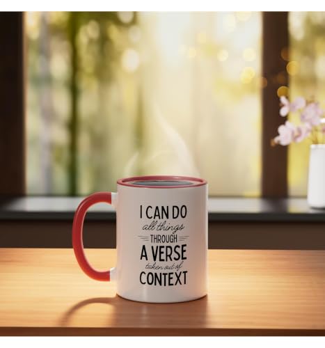 I Can Do All Things Through A Verse Taken Out Of Context Ceramic Mug, Red/White, 11oz - color: Red/White, size: 11 Ounces