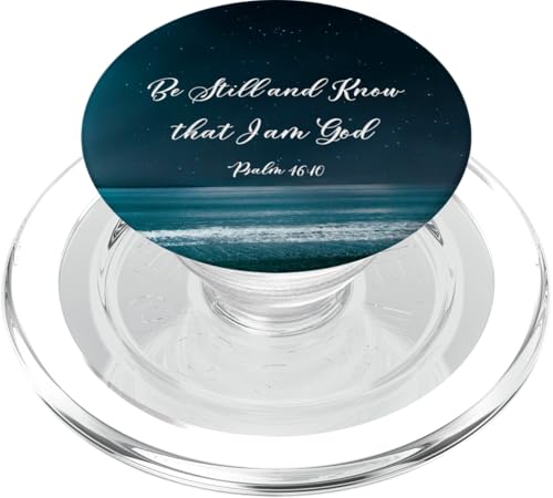 Be Still and Know that I Am God Psalm 46:10 Christian Quote PopSockets PopGrip for MagSafe - style: Magnetic PopGrip