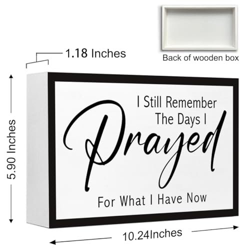 I Still Remember the Days I Prayed Christian Wood Box Sign Desk Decor,Bible Verse Wooden Block Sign for Home Farmhouse Bedroom Wall Shelf Tabletop Decor - style: I Still Remember