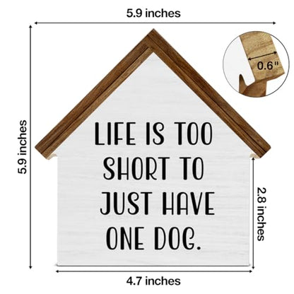Gifts for Dog Lovers, Life Is Too Short to Just Have One Dog - color: LIFE