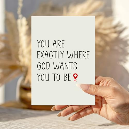 You Are Exactly Where God Wants You to Be Christian Encouragement Card Faith Inspirational Cards Thoughtful Message Just Because Gift for Friend Daughter Son Coworker Grandson Granddaughter Sister Brother Husband Wife - color: You Are Exactly Where God Wa