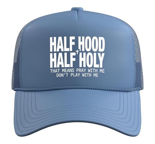 Half Hood Half Holy Tshirt Christian Jesus Ghetto God Funny Trucker Hat with Adjustable Mesh Back - color: Light Blue