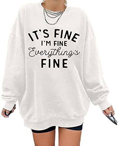 Oversized Sweatshirt for Women Funny Saying Sweatshirts Casual Graphic Pullover Fall Fashion Long Sleeve Shirt - color: White, size: X-Large