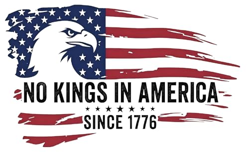 No Kings in America Patriotic Car Decal - color: No Kings America Since 1776