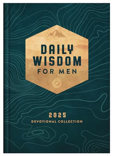 Daily Wisdom for Men 2025 Devotional Collection (Daily Wisdom - Annual Edition)