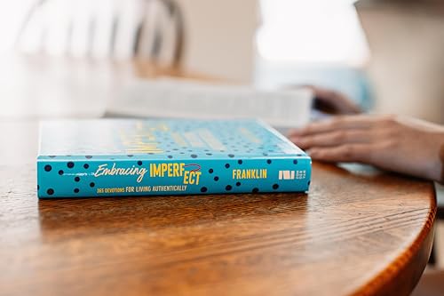 Embracing Imperfect: 365 Devotions for Living Authentically