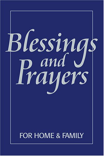 Blessings and Prayer for Home and Family
