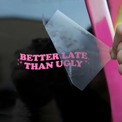 Better Late Than Ugly Car Decal Funny Makeup Quotes, Self Love Positive Meme Humor Car Window Accessories Affirmations Vinyl Waterproof 6 Inches Bumper Sticker Gift for Mom Girl Friend - style: Better Late Than Ugly