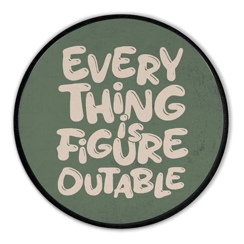 Everything is Figureoutable Inspirational Green Round Mouse Pad 8.6x8.6in - color: Figureoutable Mouse Pad