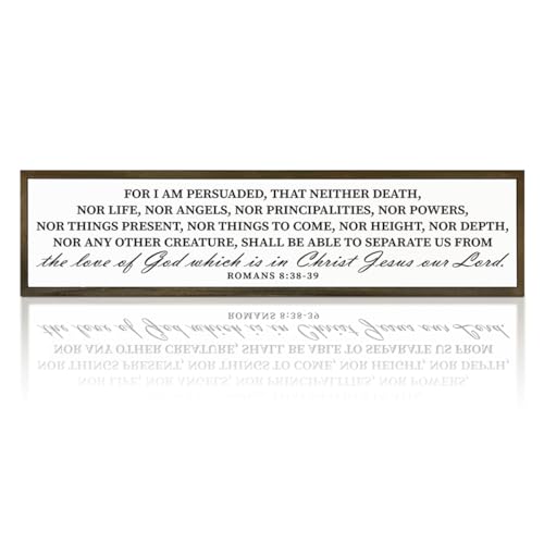 Christian Wood Signs, Bible Verse Decor, Farmhouse Home Decor, Motivational Wall Art, Wooden Framed Wall Plaque, Romans 8:38-39: For I am Persuaded Sign 17.8x4x1.2 inches - color: Religion Sign 11