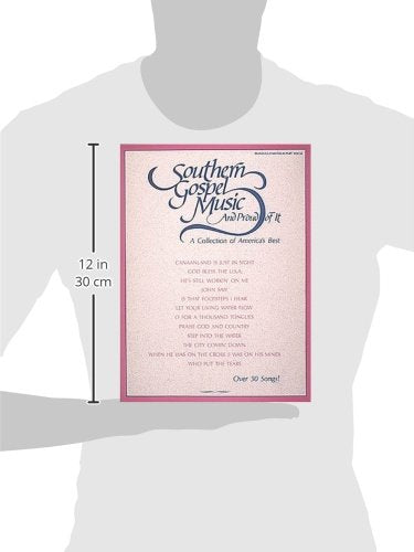 Southern Gospel Music and Proud of It: A Collection of America's Best | Piano/Vocal/Guitar Songbook | 54 Gospel Favorites Sheet Music for Piano Voice Guitar | Perfect Gift for Music Enthusiasts