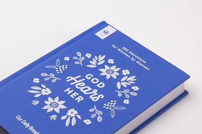 God Hears Her: 365 Devotions for Women by Women