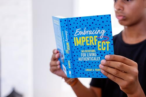 Embracing Imperfect: 365 Devotions for Living Authentically