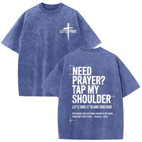 BINTEHGS Mens Christian T Shirts Need Prayer Tap My Shoulder Shirt Jesus Faith Oversized Graphic Tees God Acid Wash Tshirt - color: Blue, size: Medium