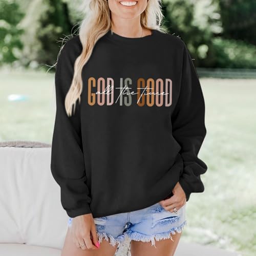 KIEKIECOO God is Good Sweatshirts for Women Christian Faith Sweatshirt Bible Verse Religious Long Sleeve Shirts Pullover - color: Black, size: Small