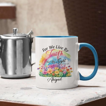 Novelty Christian Themed Mug, Customized Name Rainbow And Flowers Design Cup, Custom Christian Bible Verse Cup, Personalized Christian Mug For Adult, Religious Cup 11Oz Or 15Oz - color: TRI-1223-1152-FOR WE LIVE BY FAITH MUG