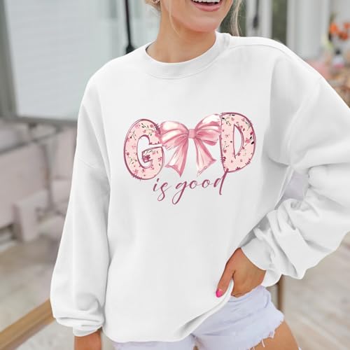 KEEVICI God Is Good Christian Sweatshirts for Women Bow Jesus Cute Bible Verse Sweatshirt Faith Religious Graphic Hoodies - color: White, size: Medium
