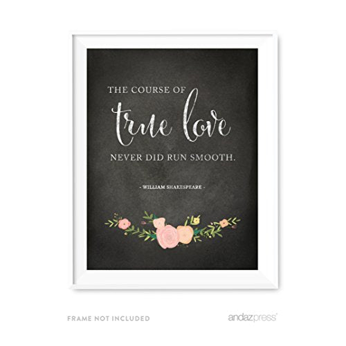 Andaz Press Wedding Love Quote Wall Art, Chalkboard Floral Roses Print, 8.5x11-inch Poster, Gift, Sign, The course of true love never did run smooth. Shakespeare, A Midsummer Night's Dream, 1-Pack - color: Quote Course of True Love