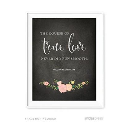 Andaz Press Wedding Love Quote Wall Art, Chalkboard Floral Roses Print, 8.5x11-inch Poster, Gift, Sign, The course of true love never did run smooth. Shakespeare, A Midsummer Night's Dream, 1-Pack - color: Quote Course of True Love