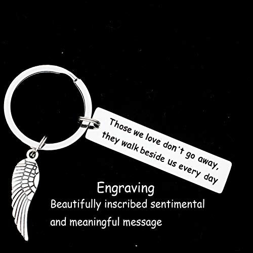 Kivosliviz Memorial Gifts Keychain for Loss of Loved One Those We Love Don't Go Away They Walk Beside Us Everyday Remembrance Gifts for Father Mother Grandpa Grandma - color: Those We Love