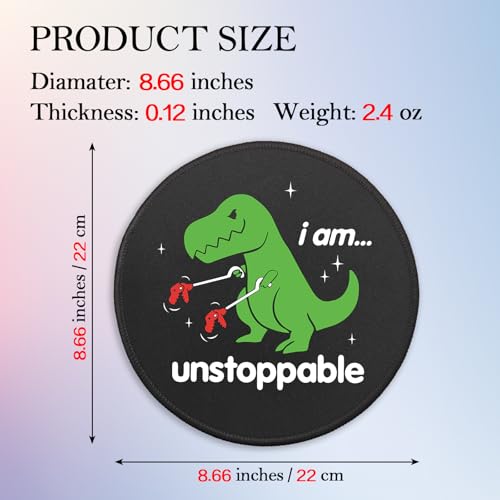 Funny T-Rex Round Mouse Pad, I Am Unstoppable Mousepad for Laptop Gaming, Inspirational Quote Mouse Mat with Non-Slip Rubber Base Stitched Edge for Wireless Computer Mouse Office Desk Decor - color: I am Unstoppable