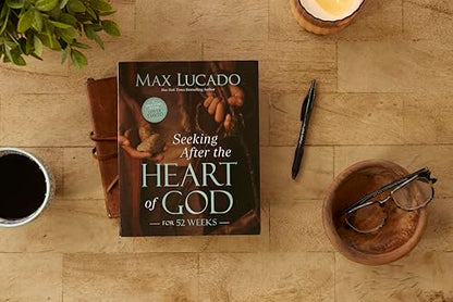 Seeking After the Heart of God for 52 Weeks: A Bible Study on the Life of David
