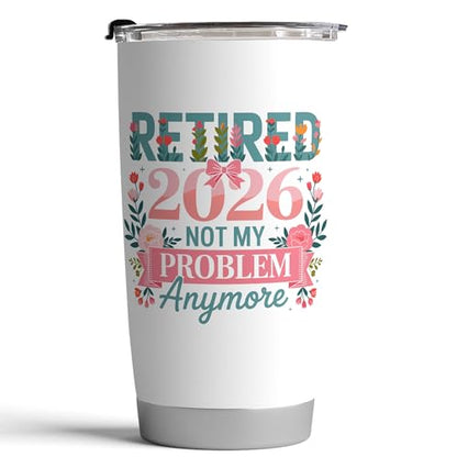 Fancyfams 20oz Retirement Tumbler for Women 2026 - color: Not My Problem 26