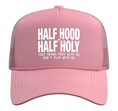 Half Hood Half Holy Tshirt Christian Jesus Ghetto God Funny Trucker Hat with Adjustable Mesh Back - color: Pink