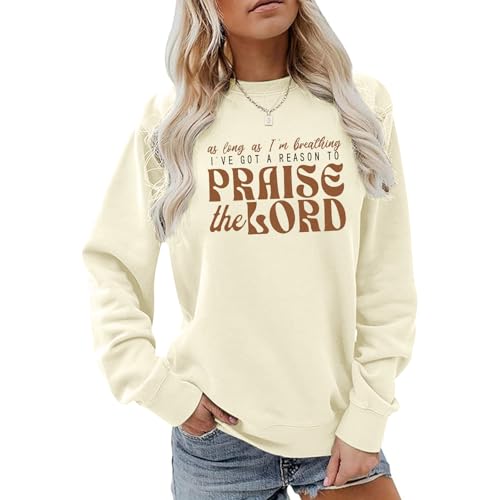 Christian Sweatshirts for Women Praise The Lord Jesus Faith Sweatshirts Religious Bible Verse Inspirational Pullover - color: Apricot, size: Large