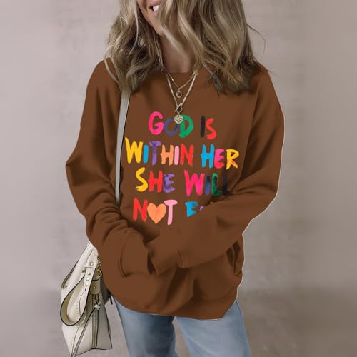 Wrenpies Christian God Is Within Her Sweatshirts for Women Jesus Faith Bible Verse Shirts Inspirational Hoodie Pullover Tops - color: Brown, size: X-Large