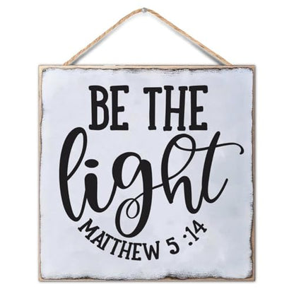 Be The Light Matthew 5:14 Wall Art Sign Novelty Bible Verse Hanging Wood Sign Customized Wooden Sign Plaque Artwork for Family/Friend/Women/Mother Gift 12x12in - color: Wooden Color-style-7