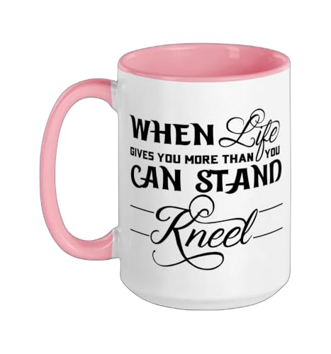 When Life Gives You More Than You Can Stand Kneel God Jesus Ceramic Mug, Pink/White, 15oz - color: Pink/White, size: 15 Ounces