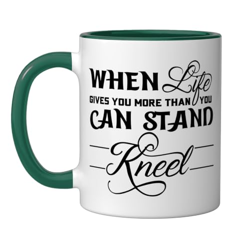 When Life Gives You More Than You Can Stand Kneel God Jesus Ceramic Mug, Dark Green/White, 11oz - color: Dark Green/White, size: 11 Ounces