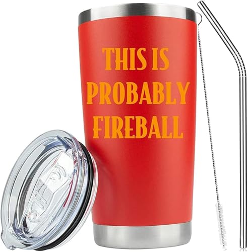 ATHAND 20oz This Is Probably Fireball Stainless Steel Tumbler with Lid - color: -Red