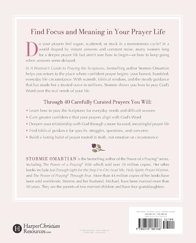 A Woman's Guide to Praying the Scriptures: Prayers for Every Day and Every Need (A Prayer Bible Study)