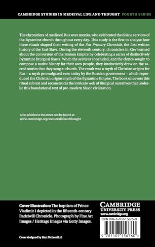 The Liturgical Past in Byzantium and Early Rus (Cambridge Studies in Medieval Life and Thought: Fourth Series, Series Number 112)