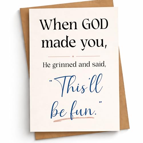 When God Made You He Grinned Card Funny Christian Encouragement Cards Religious Humor Message Hilarious Birthday Greeting Gift for Friend Bestie Prayer Partner Family Coworker - color: When God Made You