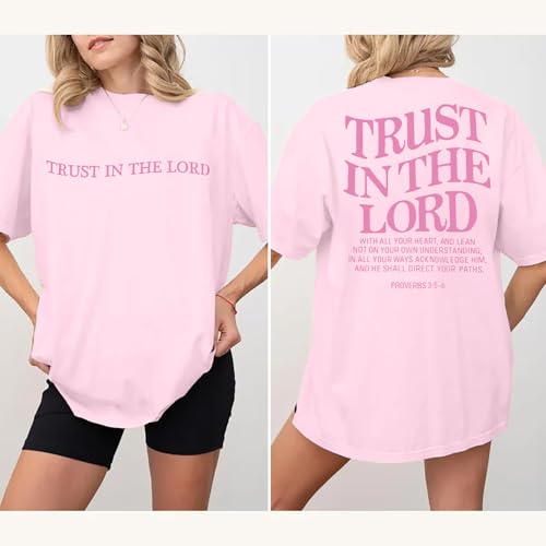 Trust in The Lord Christian Shirts God Faith Religious T Shirts Oversized Jesus Tshirt Women Bible Verse Tee Tops - color: Pink, size: Medium