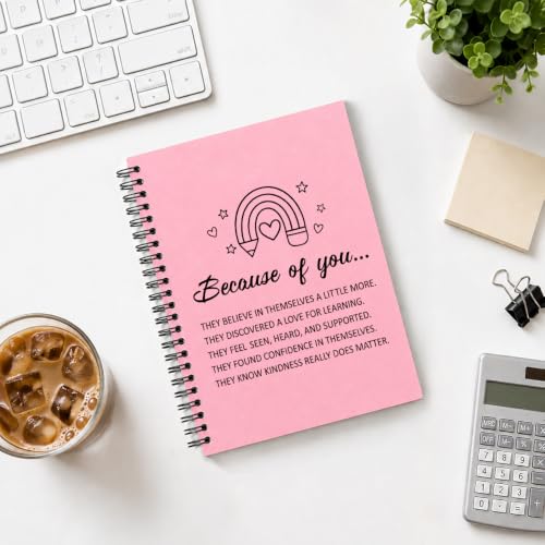 Because of You Pink Spiral Notebook, Teacher Appreciation Journal - color: Pink13