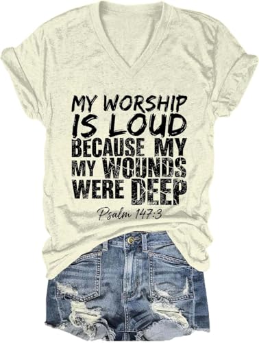 My Worship is Loud Because My Wounds were Deep Shirt, Funny Christian My Worship is Loud Jesus Faith Tshirt - color: Creamy-1, size: 3X-Large