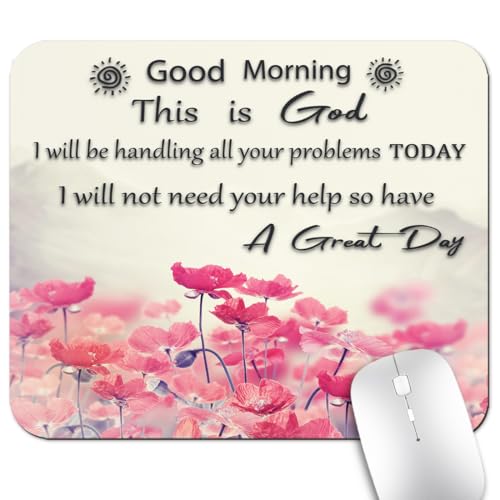 Good Morning This is God Christian Quote Mouse Pad, Pink Floral Desk Mat - color: Cute Colorful Art Rec21