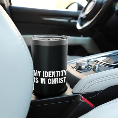 My Identity Is In Christ Stainless Steel Insulated Tumbler