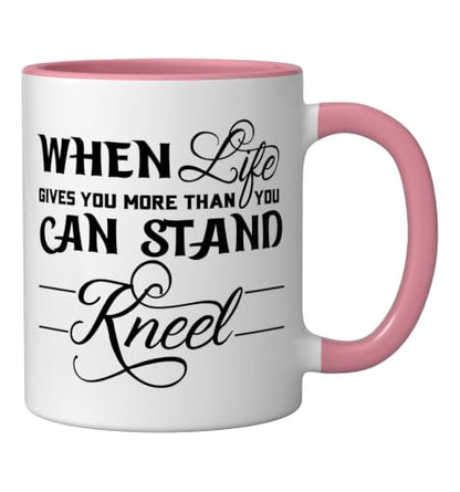 When Life Gives You More Than You Can Stand Kneel God Jesus Ceramic Mug, Pink/White, 11oz - color: Pink/White, size: 11 Ounces