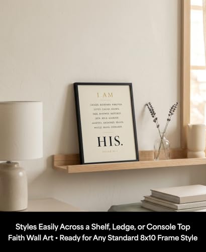 I Am His Bible Verse Wall Art Christian Gift for Women Bedroom 8x10 Print - size: 10"L x 8"W
