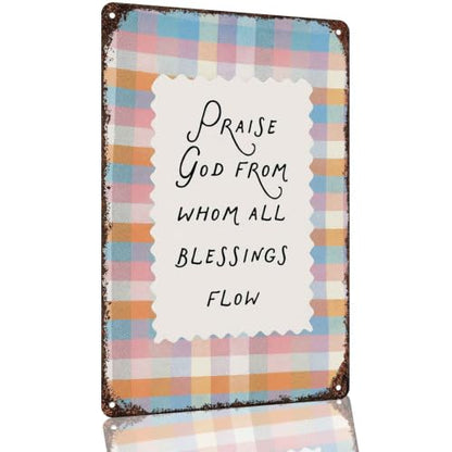 Praise God from Whom All Blessings Flow Farmhouse Metal Sign 8 x 12 Inch
